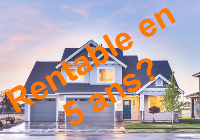 Maison individuelle avec le titre 'Rentable en 5 ans ?' sur l'image, illustrant la question de la rentabilité de l'achat d'une résidence principale.